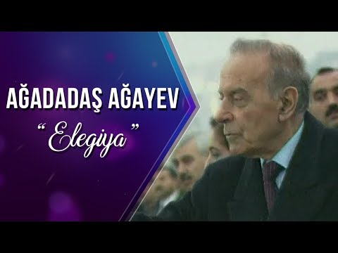 Ağadadaş Ağayev – Elegiya