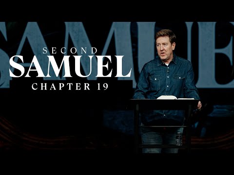 Verse by Verse Bible Study  |  2 Samuel 19  |  Gary Hamrick