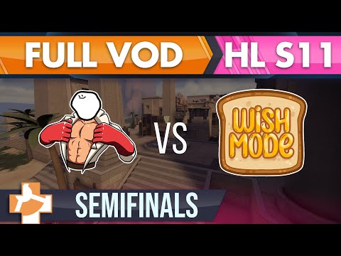 Man Crush Monday vs Wish Mode - S11 Semifinals - FULL VOD