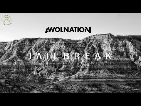 Jailbreak - Awolnation