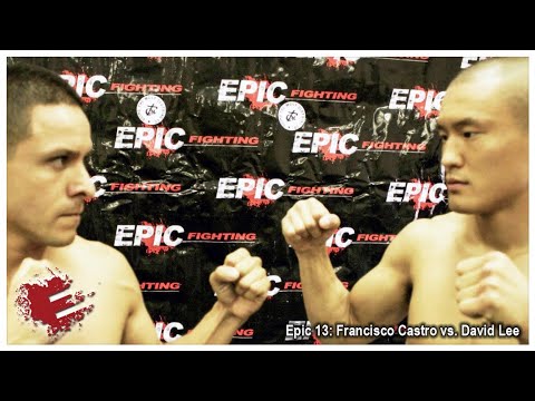 Epic 13: Francisco Castro vs. David Lee - 07.13.12