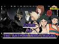 NTR MHA THE MELTDOWN React To Izuku AS The Batman Who Laughs NTR H MANGA DC BATMAN
