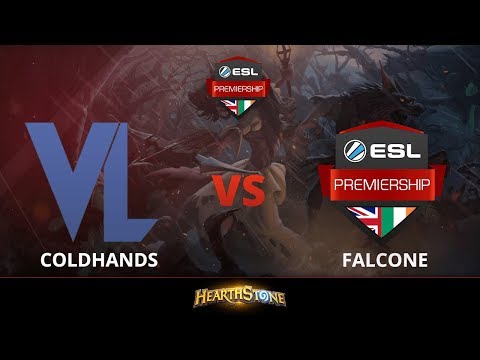 [Hearthstone] Coldhands vs Falcone - Week 2 ESL Premiership Summer 2018