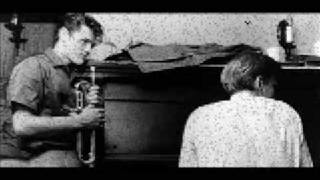 "Why Shouldn't I?" (performed by Chet Baker)