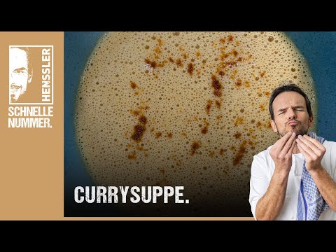 Quick curry soup recipe by Steffen Henssler