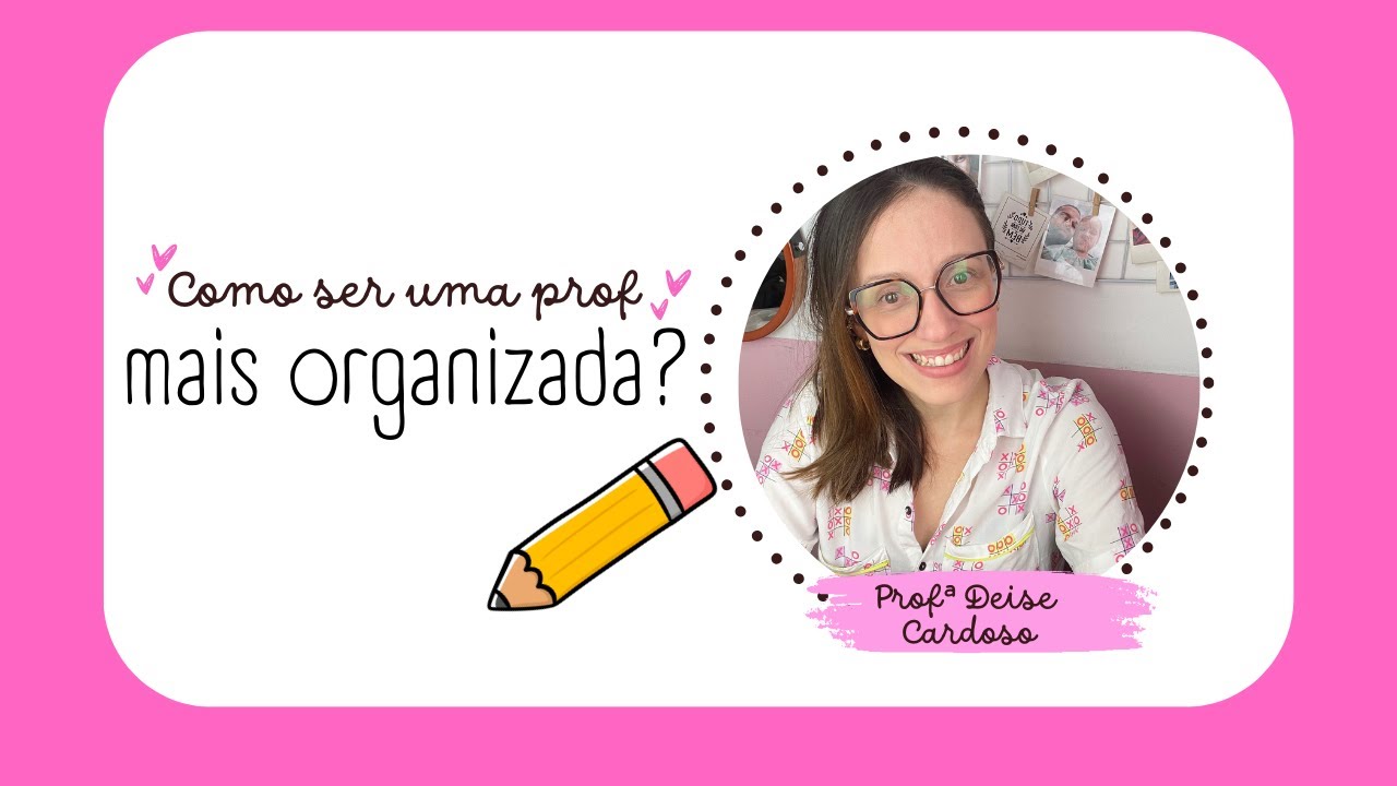 ROTINA E ORGANIZAÇÃO - PARA PROFESSORES