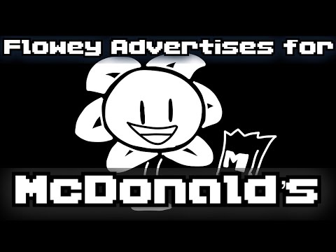 Flowey Advertises for McDonald’s