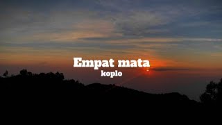 Download lagu Empat Mata - Koplo (Lirik Lagu/Lyrics) mp3