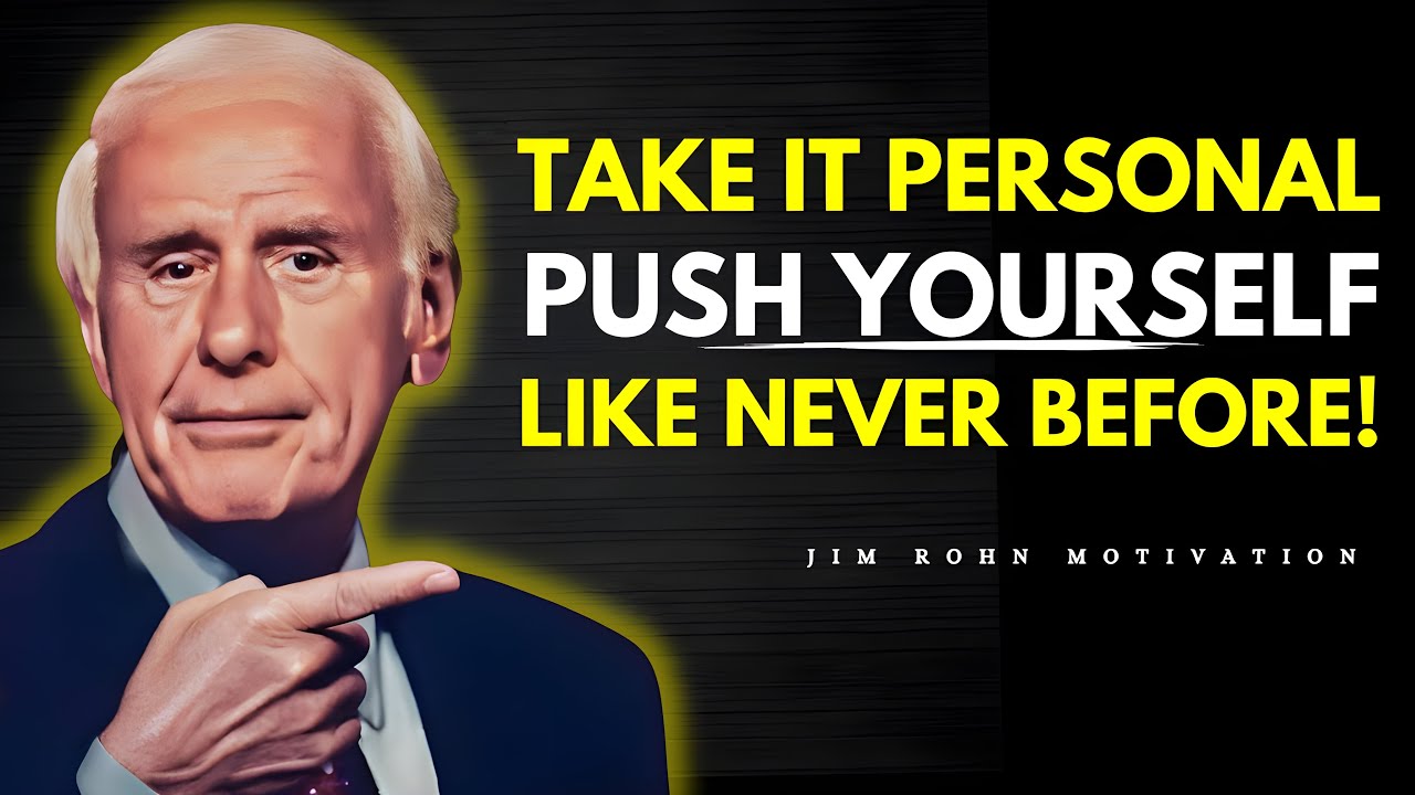 TAKE IT PERSONAL - The Most Powerful Jim rohn Motivational Speech Videos for Success