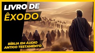 [ÊXODO] Bíblia em áudio | livro de Êxodo | Antigo Testamento