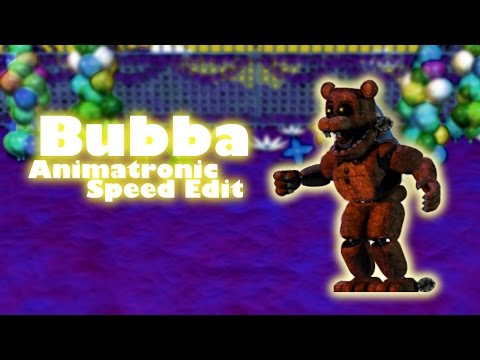 [FNaF] Bubba Animatronic || Speed Edit