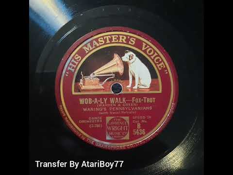 Wob-A-Ly Walk - Waring's Pennsylvanians 1927
