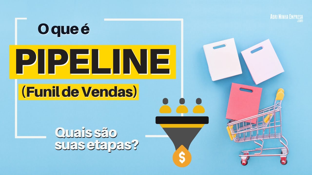 O QUE É PIPELINE? (O QUE É FUNIL DE VENDAS)? | Como Trabalhar no seu Negócio para Aumentar as Vendas