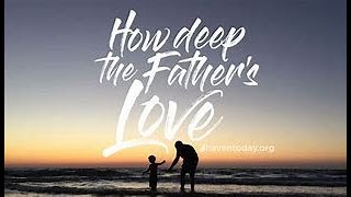 Ian Thompson, How deep the father&#39;s love for us