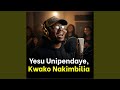 Yesu Unipendaye Kwako Nakimbilia