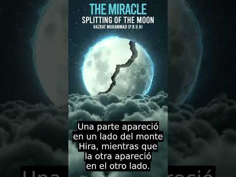 El enorme milagro de la Luna por el profeta Mahoma #Spanish