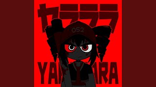 ヤラララ(YARARARA)