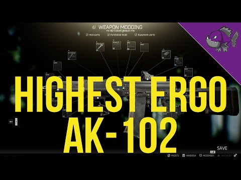 Highest Ergo AK-102 - Modding Guide - Escape From Tarkov