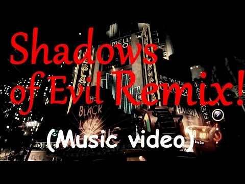 The Shadows of Evil Remix! (Music video)