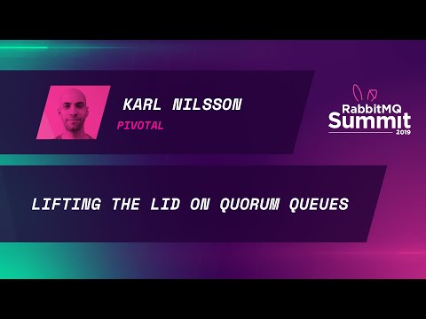 Lifting the lid on Quorum Queues - Karl Nilsson