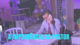 A importância de um pastor