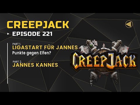 Jannes traumatischer Start in die Liga | Creepjack 221 - Warcraft 3