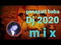 Tuz Magato Mee Aata Ganesh Hindu Dharma Puja Special Dj Music 2020 69