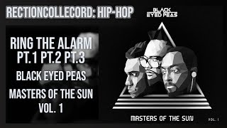 The Black Eyed Peas - Ring the Alarm pt.1 pt.2 pt.3 (HQ Audio)