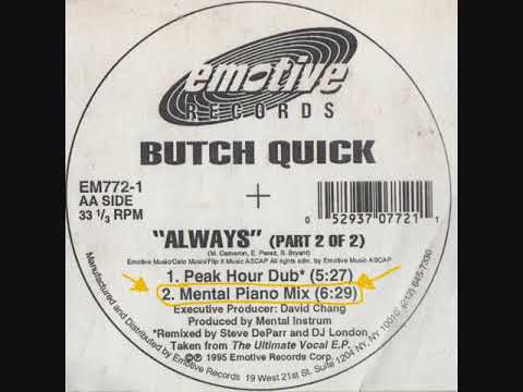 Butch Quick - Always (Mental Piano Mix)