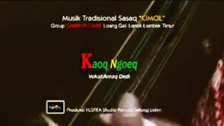 Download lagu CILOKAK LENEK GAMBUS lagu sasak terbaru KAOQ NGOEK (official music dan video) mp3