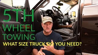 5th Wheel towing - Is your truck big enough?