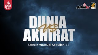 Download lagu 🔴 [LIVE] DUNIA VS AKHIRAT - Ustadz Maududi Abdullah, Lc حفظه الله mp3