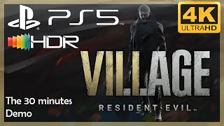 [4K/HDR] Resident Evil Village / Playstation 5 Gameplay (The 30 Minutes Demo)