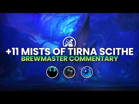 Mists of Tirna Scithe 11 | Brewmaster Commentary | Week 1