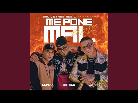 Me Pone Mal (Remix)