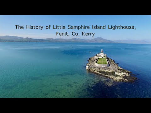 The History of Little Samphire Island Lighthouse Fenit Co Kerry Ireland