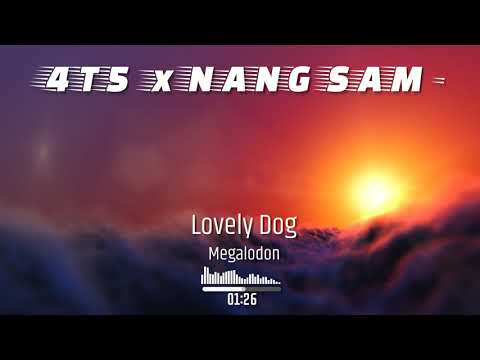 4T5 x NANG SAM - Lovely Dog ( Official Music Video) ft TEE YAA (Lyrics) 🎵