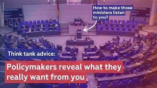 Think Tanks: How to Influence Policymakers?
