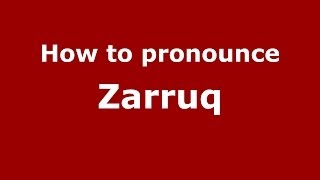 How to pronounce Zarruq