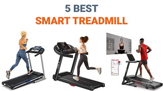 Top 5 Best Smart Treadmills Buying Guide