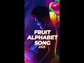 Fruit Alphabet Song Heartbreaking Official Viral Anthem 2025 So Sad