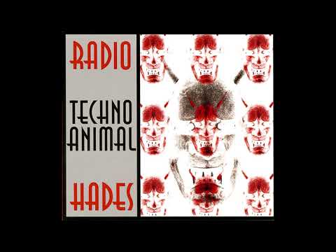 Techno Animal - Radio Hades (1998)