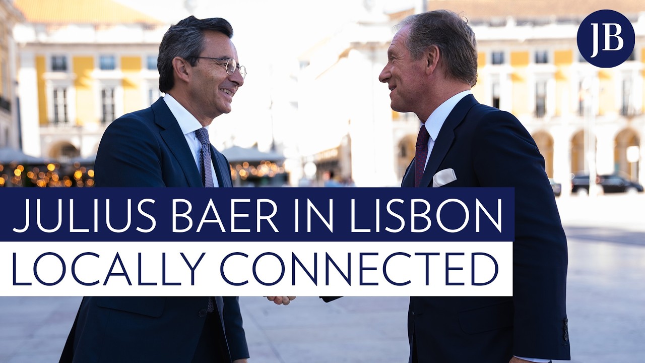 Julius Baer in Lisbon: Combining local insight with global wealth expertise