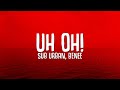 Sub Urban - UH OH! (Lyrics) ft. BENEE