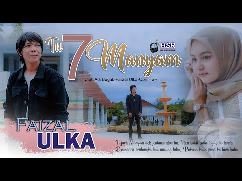 Faizal Ulka Tujoh Manyam (Official Video Music)