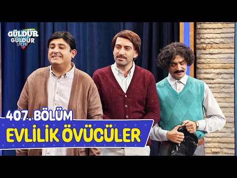 Evlilik Övücüler - 407. Bölüm (Güldür Güldür Show)