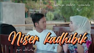 Download lagu NESER KADHIBIK voc. Puri Alfata. karya malvin ramanda mp3
