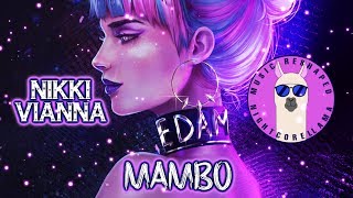 Nikki Vianna - Mambo (Lyrics) | Official Nightcore LLama Reshape
