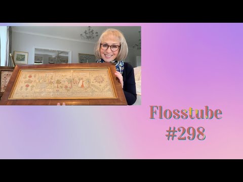 Flosstube #298 ~ Stitching for the Coronation, finishes, starts and SALs