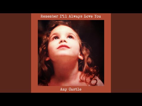 Remember I'll Always Love You